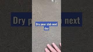Dry pour the next day