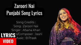 Zaroori Nai (Lyrics) LEKH | Afsana Khan | Gurnam Bhullar | Tania | B Praak | Jaani | #indialyrics4u