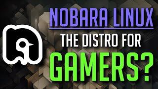 Nobara Linux - Linux for Gamers???