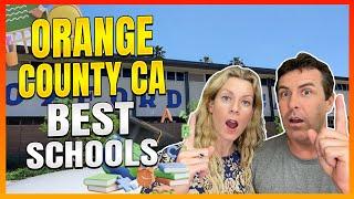 Top Schools In Orange County California [NEW RANKING] | Moving To Orange County California