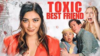 When you have a TOXIC BEST FRIEND - The Musical | Villain Song