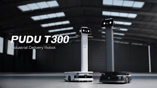 PUDU T300 - Industrial Delivery Robot | Pudu Robotics