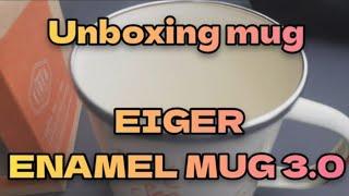 Unboxing mug dari eiger ENAMEL MUG 3.0