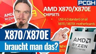 Was ist neu an den Chipsätzen X870 und X870E für Ryzen 9000?