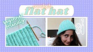 Flat Crochet Hat! Easy Crochet Hat Method For Beginners