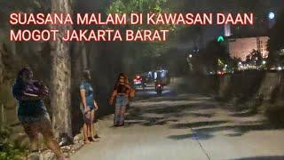 suasana tengah malam di kawasan jalan Daan Mogot Jakarta barat