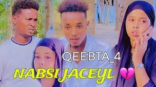 NABSI JACEYL QEEBTA_4 |MUSALSAL CUSUB 2024 |SOMALI TIKTOK CHANNEL