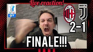 ️SIIIIIIIII'! FINALE!!!!! E ANDIAMOOO! [LIVE REACTION MILAN-JUVE 2-1] Milan Hello