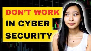 The Reality of Working in Cybersecurity | What It's REALLY Like Working in Cybersecurity