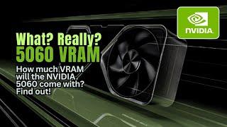 The NVIDIA 5060 has how much VRAM? #nvidia  @3DGAMEMAN