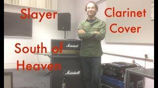 Slayer - South of Heaven - Clarinet Cover