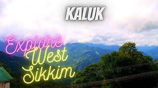 Kaluk||Explore West Sikkim