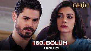 Gelin Dizisi 160. Bölüm (2.Sezon) Fragmanı | 11 Mart Salı  @GelinDizisi​