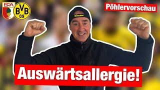 PÖHLERVORSCHAU | FC Augsburg - Borussia Dortmund