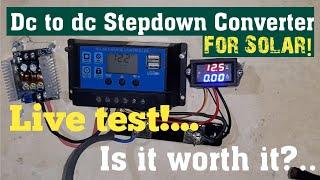 Dc to dc Stepdown Converter for Solar Power System - Live Test! | Is it Worth it?