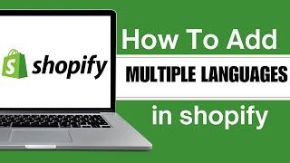 Shopify Language Switcher Tutorial | How To Add Multiple Languages In Shopify