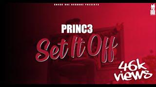 Set It Off | Princ3 | Tru-Skool | Latest Punjabi Song 2020