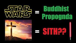 Why Star Wars is BUDDHIST and Jesus is like a SITH