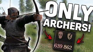 What happens if you can only use Archers in Bannerlord?