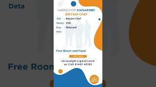 Hiring for Briyani Chef Singapore  #abroadjobs #job #aboardvacancy #career #abroadjob