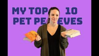 TOP 10 BOOK PET PEEVES