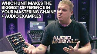 Which Unit Makes The Biggest Difference In Your Mastering Chain + Audio Examples