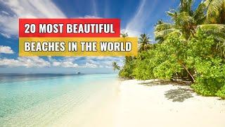 20 Best Beaches in the World