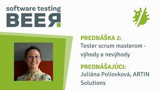 SANAE Software Testing BEER vol. 11 (02.03.2023) - Tester scrum masterom - výhody a nevýhody