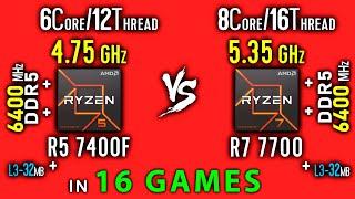 Ryzen 5 7400F vs Ryzen 7 7700 Test in 16 Games or R7 7700 vs R5 7400F