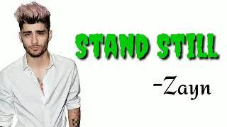 ZAYN - Stand Still (Lyrics/Lyrics Video)