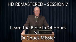 Learn the Bible in 24 Hours - Hour 7 - Small Groups  - Chuck Missler