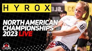 HYROX NORTH AMERICAN CHAMPIONSHIPS 2023