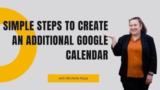 Simple Steps to create an additional Google Calendar