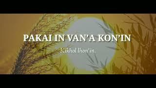 PAKAI IN VAN’A KON’IN || T. Minlal Haokip