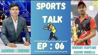 Interview with Harsh Rohilla | Cricket Captain JCBUST  | Dhiren | Sports Talk