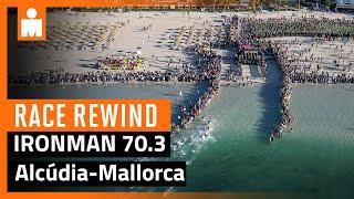 2024 Zafiro IRONMAN 70.3 Alcúdia-Mallorca | Race Rewind