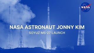 NASA Astronaut Jonny Kim Soyuz MS-27 Launch