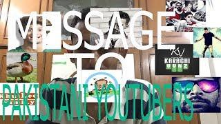 Message to Pakistani YouTubers | Hammad Khatri