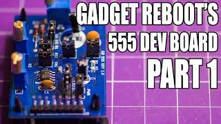 Kit Build: Gadget Reboot's 555 Dev Board - Part 1: SMD Parts