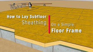 How To Sheathe a Subfloor Deck: Installing Subfloor Panels