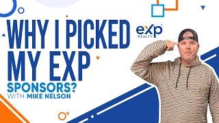 Why I picked my EXP sponsors 1 with Mike Nelson