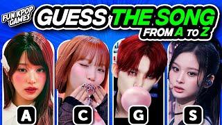 GUESS THE KPOP SONG FROM A TO Z EDITION #5 - FUN KPOP GAMES 2024