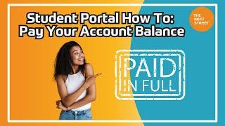 Student Portal How To: Pay Your Account Balance