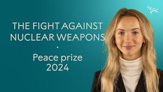 The fight against nuclear weapons | One-minute crash course | 2024 Nobel Peace Prize