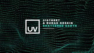 21street & Burak Keskin - Shattered Earth