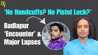 Badlapur Encounter: No Handcuffs? No Pistol Lock? A Look at Police Probe & Major Lapses | The Quint