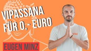 Was kostet eine Vipassana? - Eugen Minz