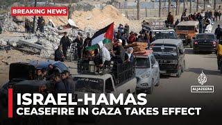 Israel-Hamas ceasefire in Gaza takes effect