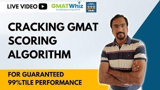 Cracking the GMAT Scoring Algorithm with 700+ Case Studies | GMAT Test-Taking & Timing Strategies