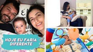 O QUE EU FARIA DIFERENTE SE EU FOSSE TER FILHO HOJE (Mamãe de Primeira Viagem) Bruna Dalcin